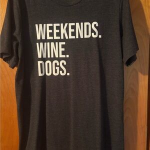 Bella Canvas Charcoal Gray Tee with White "WEEKENDS. WINE. DOGS." Print